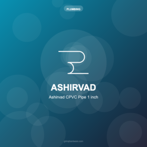 Ashirvad CPVC Pipe 1 inch - Giriraj Hardware Wholesale